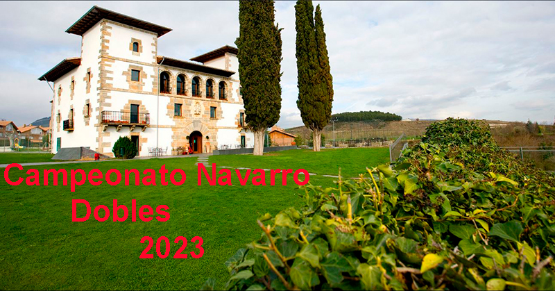 Campeonato Navarro de Dobles Masculino y Femenino 2023
